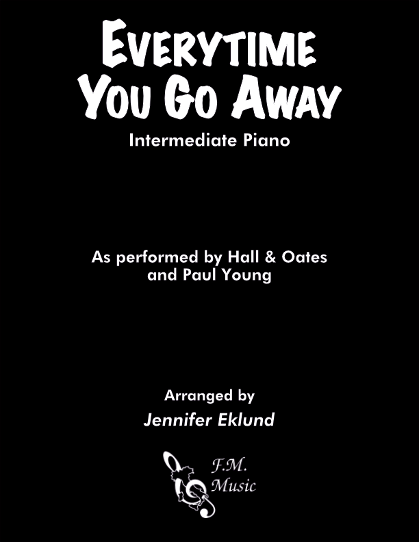 Everytime You Go Away (Intermediate Piano)
